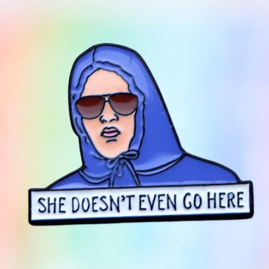 She doesn’t even go here mean girls enamel pin